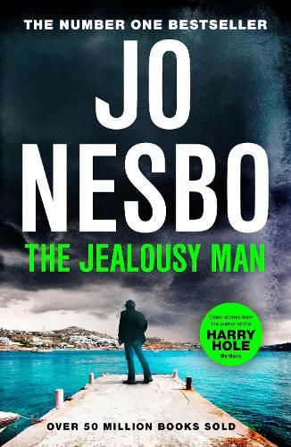 The Jealousy Man: From the Sunday Times No.1 bestselling king of gripping twists