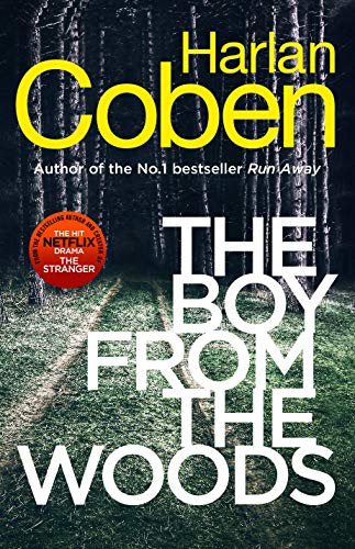 The Boy from the Woods: From the #1 bestselling creator of the hit Netflix series The Stranger