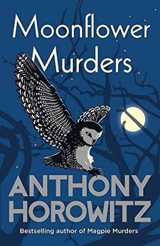 Moonflower Murders: by the global bestselling author of Magpie Murders