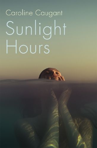 Sunlight Hours: Three women united by the secrets of a river . . .