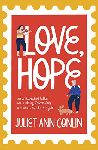 Love, Hope: An uplifting, life-affirming novel-in-letters about overcoming loneliness and finding happiness