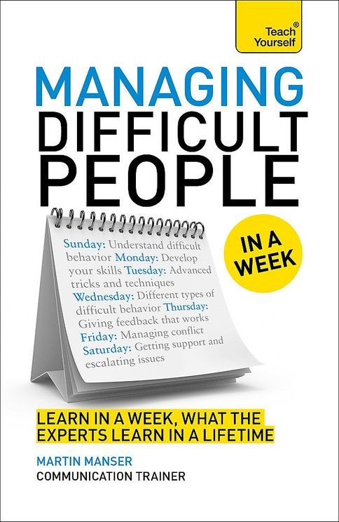 Teach Yourself - Managing Difficult People