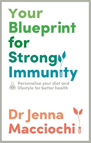 Your Blueprint for Strong Immunity: Personalise your diet and lifestyle for better health