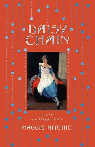 Daisy Chain: a novel of The Glasgow Girls