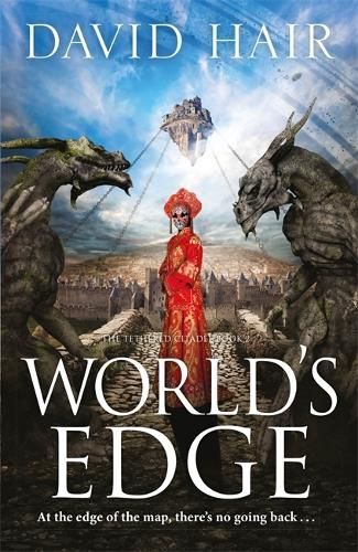 World's Edge: The Tethered Citadel Book 2