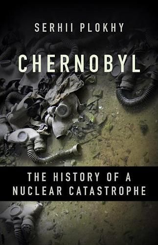 Chernobyl: The History of a Nuclear Catastrophe