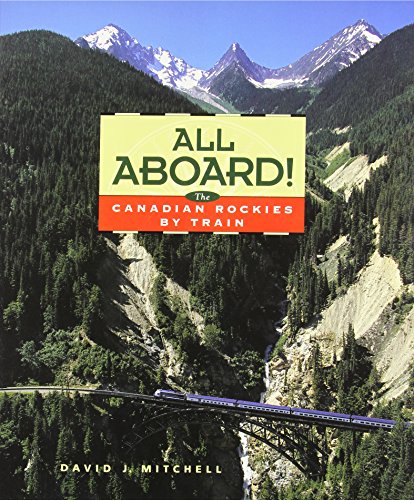 All Aboard: Canadian Rockies by Train