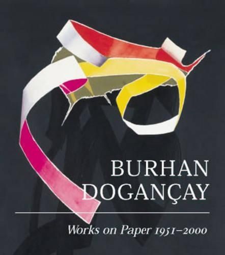 Burchan Dogancay: Works on Paper 1951-2000