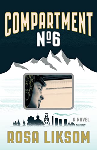 Compartment No.6: A Novel