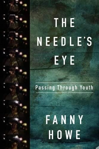 The Needle's Eye: Passing Through Youth