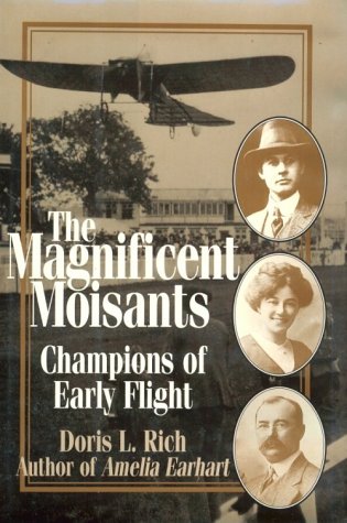 The Magnificent Moisants: Champions of Early Flight