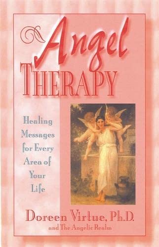 Angel Therapy: Healing Messages for Every Area of Your Life