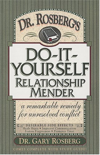 Dr. Rosberg's Do-it-Yourself Relationship Mender: With Study Guide