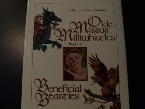 Olde Missus Millwhistle's Book of Beneficial Beasties