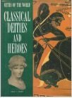 Myths of the World Classical Deities and Heroes