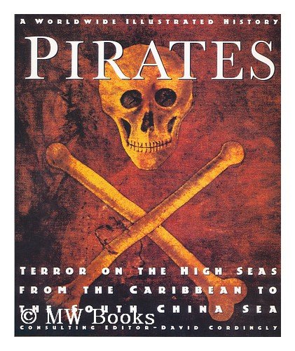 Pirates: Worldwide Illustrated History