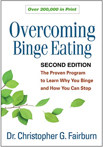 Overcoming Binge Eating, Second Edition: The Proven Program to Learn Why You Binge and How You Can Stop