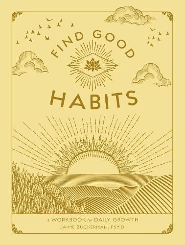 Find Good Habits: A Workbook for Daily Growth: Volume 3