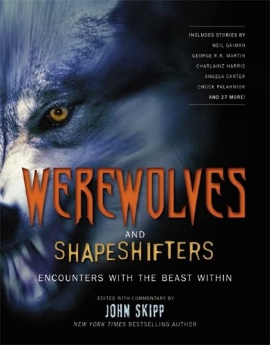 Werewolves And Shape Shifters: Encounters with the Beasts Within