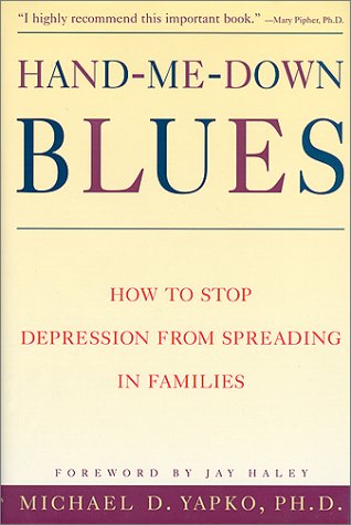 Hand-ME-down Blues: How to Stop Depression from Spreading in Families