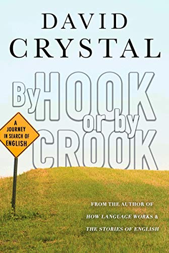 By Hook or by Crook: A Journey in Search of English