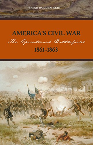 America's Civil War: The Operational Battlefield, 1861-1863