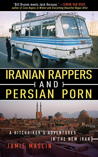 313px x 500px - Iranian Rappers and Persian Porn: A Hitchhiker's Adventures in the New â€“  Book Grocer