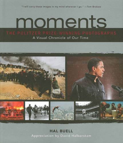 Moments: The Pulitzer Prize Winning Photographs