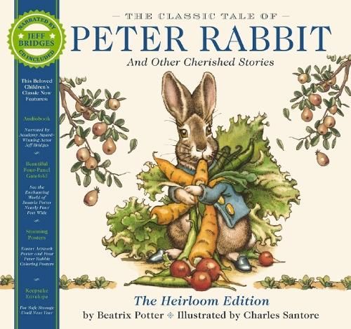 The Classic Tale of Peter Rabbit Heirloom Edition: The Classic Edition Hardcover with Audio CD Narrated by Jeff Bridges