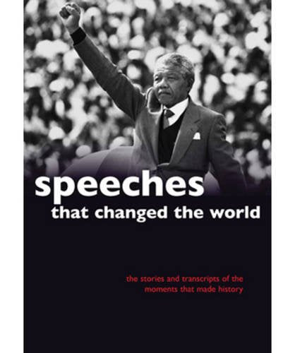 Speeches That Changed the World