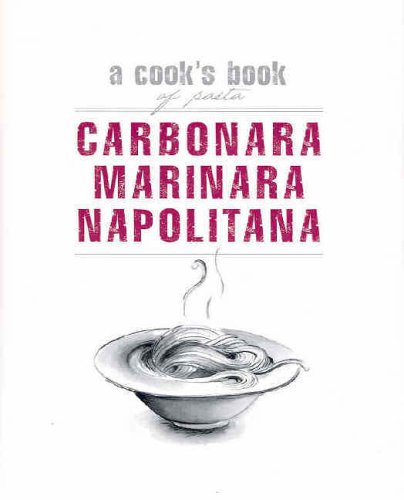 Cooks Books: Carbonara, Marinara, Napolitana