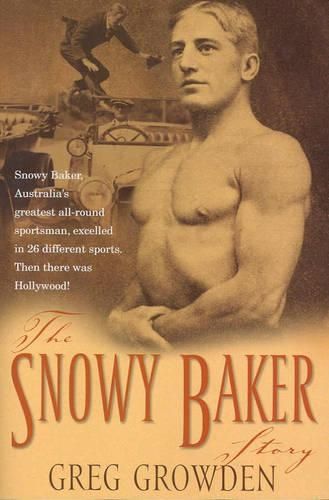 Snowy Baker Story, the