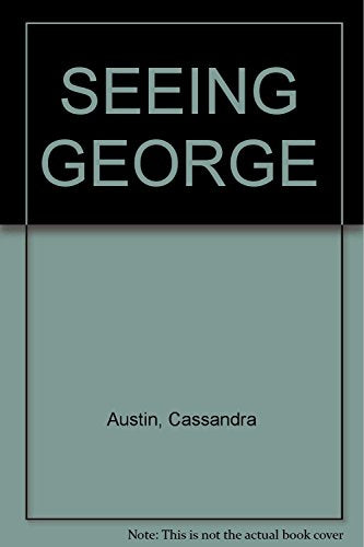 Seeing George