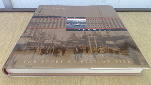 Welcome and Farewell: The Story of Station Pier