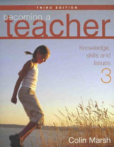 Becoming a Teacher: Knowledge, Skills and Issues