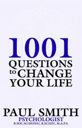 1001 Questions to Change Your Life