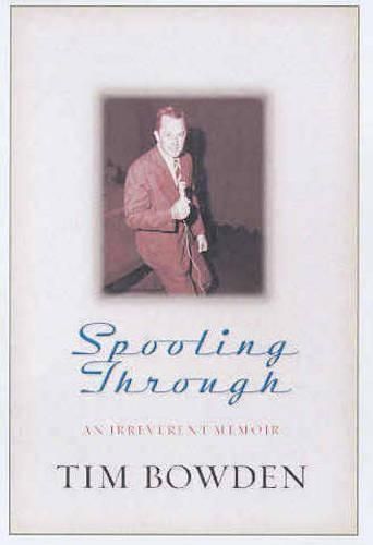 Spooling Through: An irreverent memoir