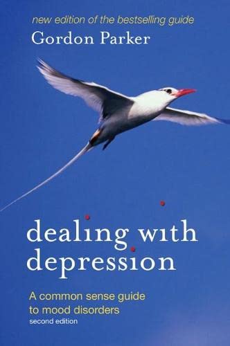 Dealing With Depression: A commonsense guide to mood disorders