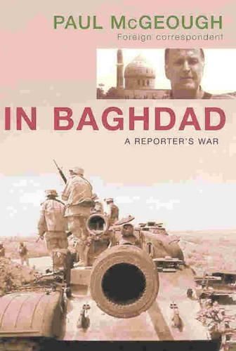 In Baghdad: A reporter's war