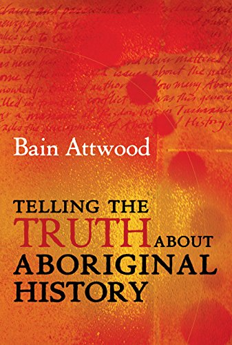 Telling the Truth About Aboriginal History