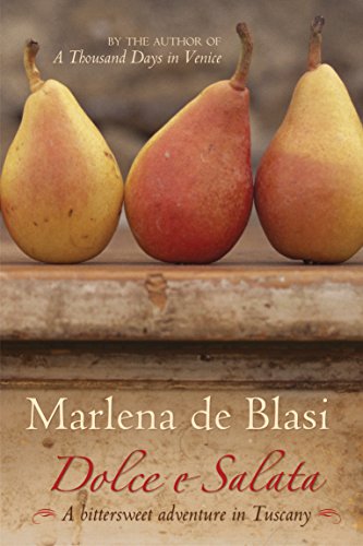 Dolce e Salata: A Bittersweet Adventure in Tuscany