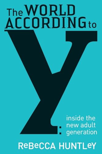 The World According to Y: Inside the new adult generation