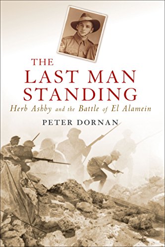 The Last Man Standing: Herb Ashby and the Battle of El Alamein