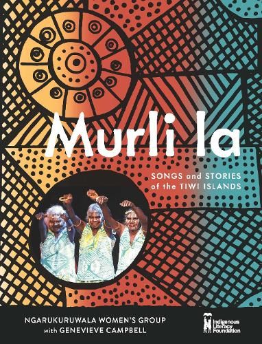 Murli la: Songs and Stories of the Tiwi Islands