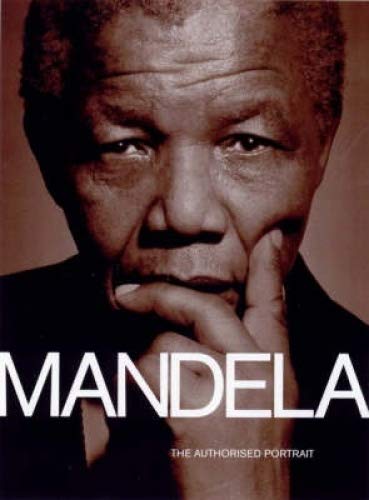 Mandela: The Authorised Portrait