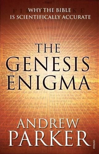 The Genesis Enigma: Why the Bible is Scientifically Accurate