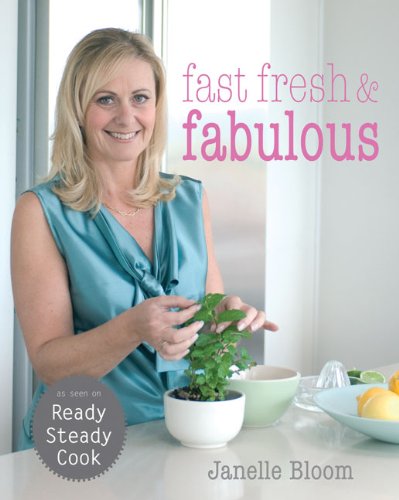 Fast, Fresh & Fabulous