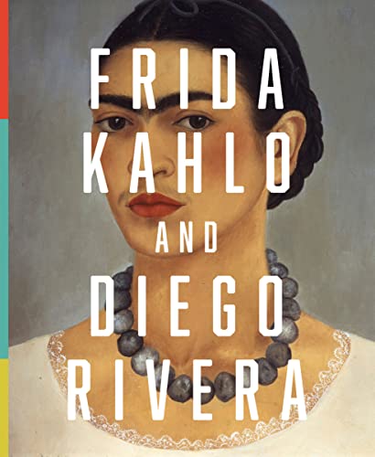 Frida Kahlo and Diego Rivera: From the Jacques and Natasha Gelman Collection