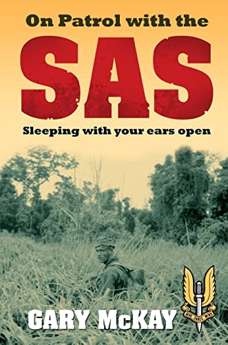 On Patrol with the SAS: Sleeping with Your Ears Open