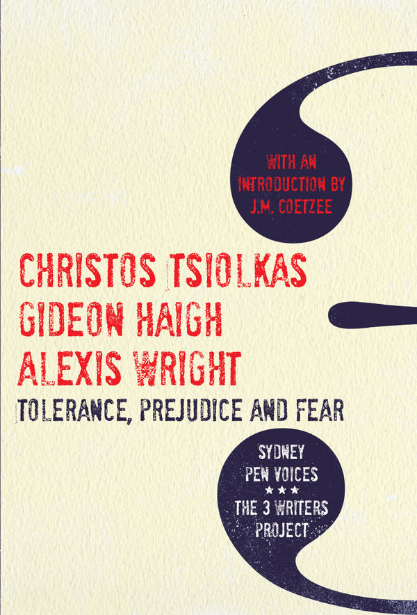 Tolerance, Prejudice and Fear: Sydney Pen Voices The 3 Writers project